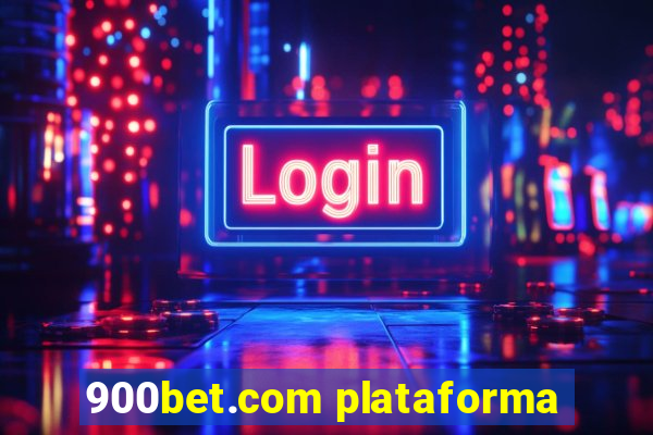 900bet.com plataforma